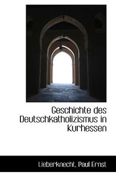 portada geschichte des deutschkatholizismus in kurhessen (en Inglés)