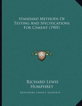 portada standard methods of testing and specifications for cement (1905) (in English)