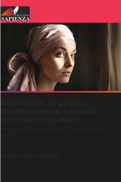 portada Esperienze di pratica Mindfulness in pazienti con cancro al seno (en Italiano)