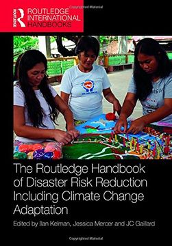 portada The Routledge Handbook Of Disaster Risk Reduction Including Climate Change Adaptation (routledge International Handbooks) (en Inglés)