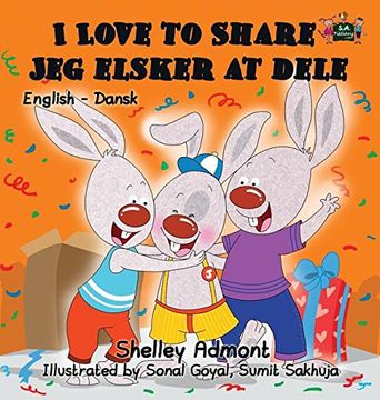 portada I Love to Share Jeg elsker at dele: English Danish Bilingual Edition (English Danish Bilingual Collection)