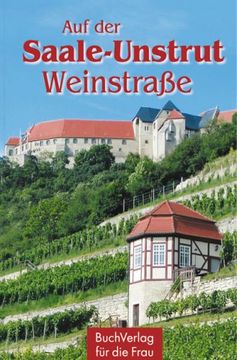 portada Auf der Saale-Unstrut-Weinstraße (en Alemán)