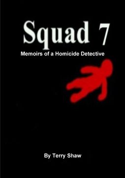 portada Squad 7: Memoirs of a Homicide Detective