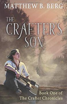 portada The Crafter's Son: Book one of the Exciting new Coming of age Epic Fantasy Series, the Crafter Chronicles (in English)