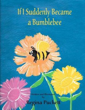 portada If I Suddenly Became a Bumblebee (en Inglés)