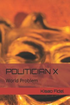portada Politician X: World Problem (in English)