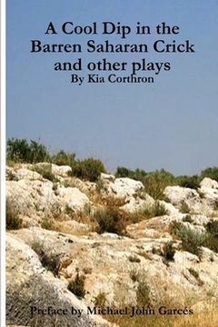 portada A Cool Dip in the Barren Saharan Crick and other plays (in English)