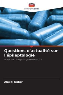 portada Questions d'actualité sur l'épileptologie (en Francés)