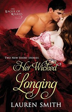 portada Her Wicked Longing (The League of Rogues)