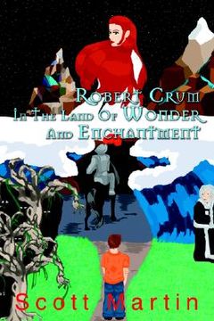 portada robert crum in the land of wonder and enchantment: a faerie adventure (en Inglés)