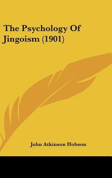 portada the psychology of jingoism (1901) (en Inglés)