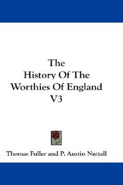 portada the history of the worthies of england v3 (in English)
