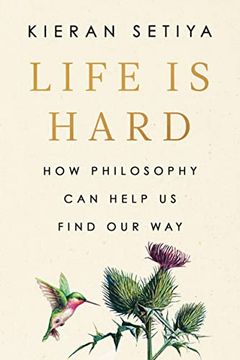 portada Life is Hard: How Philosophy can Help us Find our way (en Inglés)