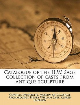 portada catalogue of the h.w. sage collection of casts from antique sculpture (en Inglés)