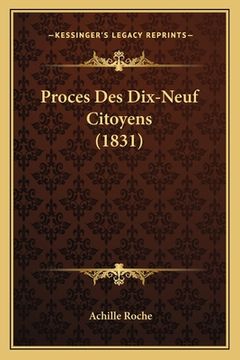 portada Proces Des Dix-Neuf Citoyens (1831) (en Francés)
