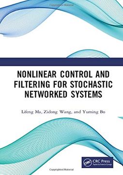 portada Nonlinear Control and Filtering for Stochastic Networked Systems (en Inglés)