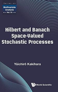 portada Hilbert and Banach Space-Valued Stochastic Processes: 13 (Series on Multivariate Analysis) (en Inglés)