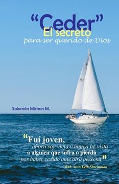 portada Ceder: El secreto para ser: El "querido" de Dios