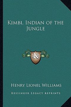 portada kimbi, indian of the jungle (in English)