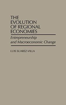 portada The Evolution of Regional Economies: Entrepreneurship and Macroeconomic Change (in English)
