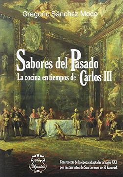 portada Sabores del Pasado: La Cocina en tiempos de Carlos III