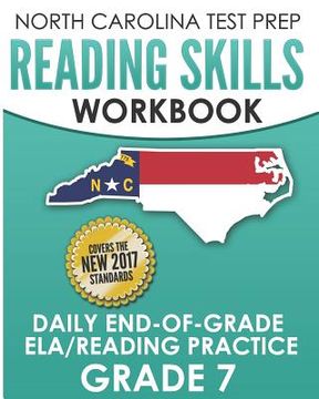 portada NORTH CAROLINA TEST PREP Reading Skills Workbook Daily End-of-Grade ELA/Reading Practice Grade 7: Preparation for the EOG English Language Arts/Readin (en Inglés)
