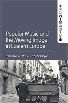 portada Popular Music and the Moving Image in Eastern Europe 