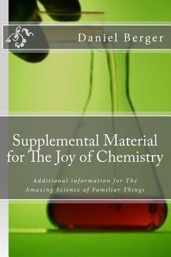 portada Supplemental Material for The Joy of Chemistry: Additional information for The Amazing Science of Familiar Things (en Inglés)