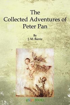 portada The Collected Adventures of Peter Pan (en Inglés)