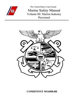 portada Marine Safety Manual Volume III: Marine Industry Personnel (in English)