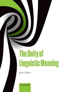 portada the unity of linguistic meaning (en Inglés)