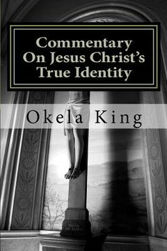 portada commentary on jesus christ's true identity (in English)