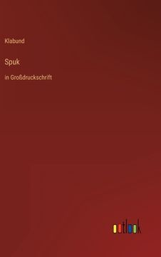 portada Spuk: in Großdruckschrift (en Alemán)