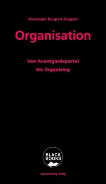 portada Organisation. Von Avantgardepartei bis Organizing (en Alemán)