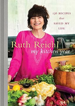 portada My Kitchen Year: 136 Recipes That Saved My Life: A Cookbook (in English)
