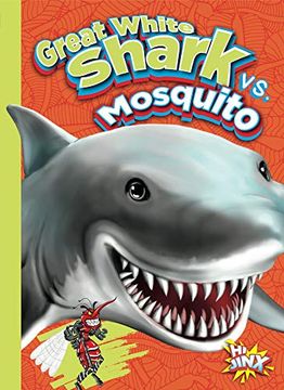portada Great White Shark vs. Mosquito (Versus! ) (en Inglés)