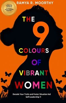 portada The 9 Colours of Vibrant Women: Decode Your Traits and Foster Situation led Self-Leadership !! (en Inglés)