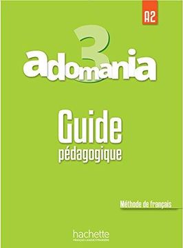 portada Adomania 3 : Guide pédagogique: A2 (in French)