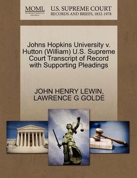 portada johns hopkins university v. hutton (william) u.s. supreme court transcript of record with supporting pleadings (en Inglés)
