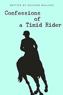 portada Confessions of a Timid Rider (en Inglés)