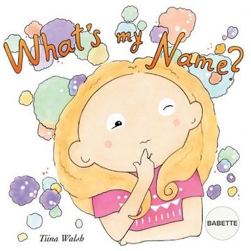 portada What's my name? BABETTE (en Inglés)