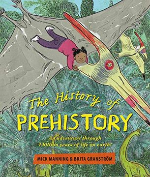 portada The History of Prehistory: An Adventure Through 4 Billion Years of Life on Earth! (en Inglés)