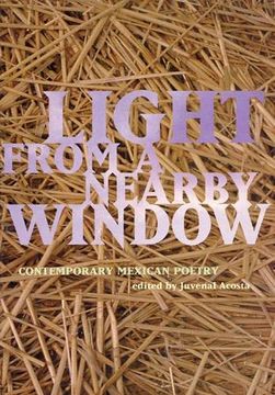 portada Light From a Nearby Window: Contemporary Mexican Poetry