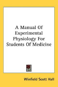 portada a manual of experimental physiology for students of medicine (en Inglés)