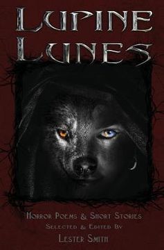portada Lupine Lunes: Horror Poems & Short Stories (in English)