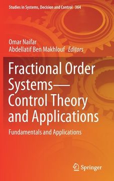portada Fractional Order Systems--Control Theory and Applications: Fundamentals and Applications