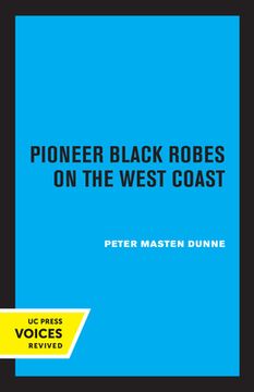 portada Pioneer Black Robes on the West Coast (en Inglés)