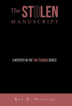 portada The Stolen Manuscript: A Mystery in the Tim Tender Series (en Inglés)