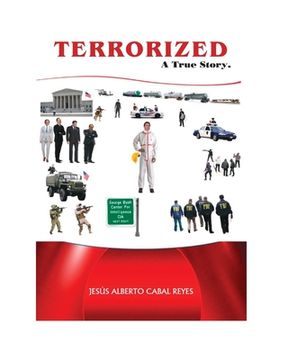 portada Terrorized, a true story. (en Inglés)