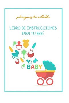 portada Libro de Instrucciones Para tu Bebe: My Baby Manual